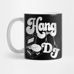 Hang the DJ Mug